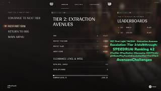 007 First Light TACSIM - Extraction  Avenues Escalation |Tier 2:Walkthrough: SPEEDRUN Ranking Top 42