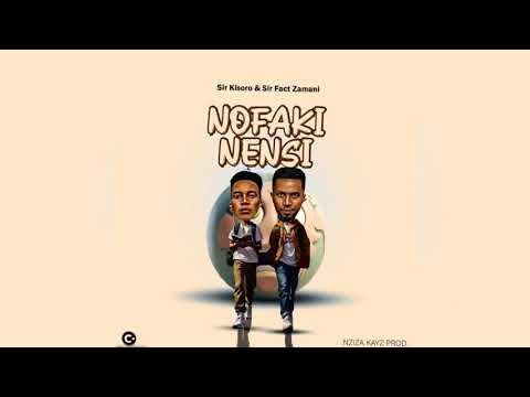 NOFAKI NENSI Official mp4 Audio SIR KISORO    SIR FACT ZAMANI