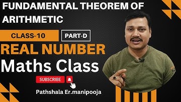 Real Number-Fundamental Theorem Of Arithmetic -D || Class 10 Maths 2024-25 ||@PathshalaEr.manipooja