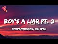 PinkPantheress, Ice Spice - Boy’s a liar Pt. 2