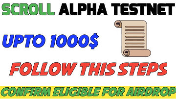 How To Eligible For Scroll 📜 Airdrop | Complete Guide Step By Step | Free Crypto Airdrop No Invest