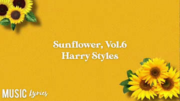 Sunflower, Vol.6 (Lyrics) || Harry Styles