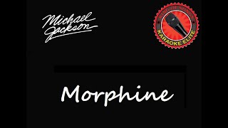 Michael Jackson - Morphine (Karaoke)