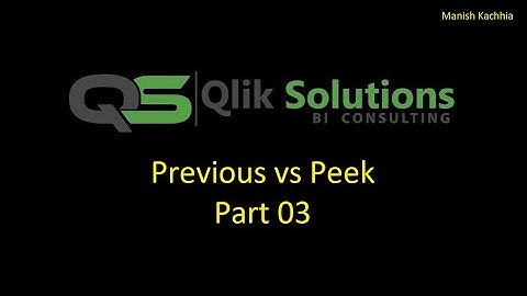 Qlik - 052: Inter-record functions in Qlik : Previous vs Peek - Part 03 (real time examples)