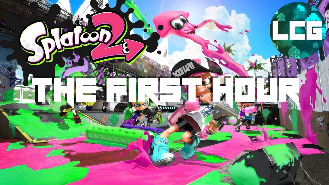 Splatoon 2 - THE FIRST HOUR - Lord Cyclone Gaming