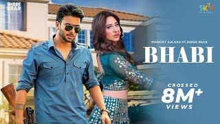 Bhabi | Mankirt Aulakh Ft Mahira Sharma | Shree Brar | Avvy Sra | Punjabi Song | Lyrical Video