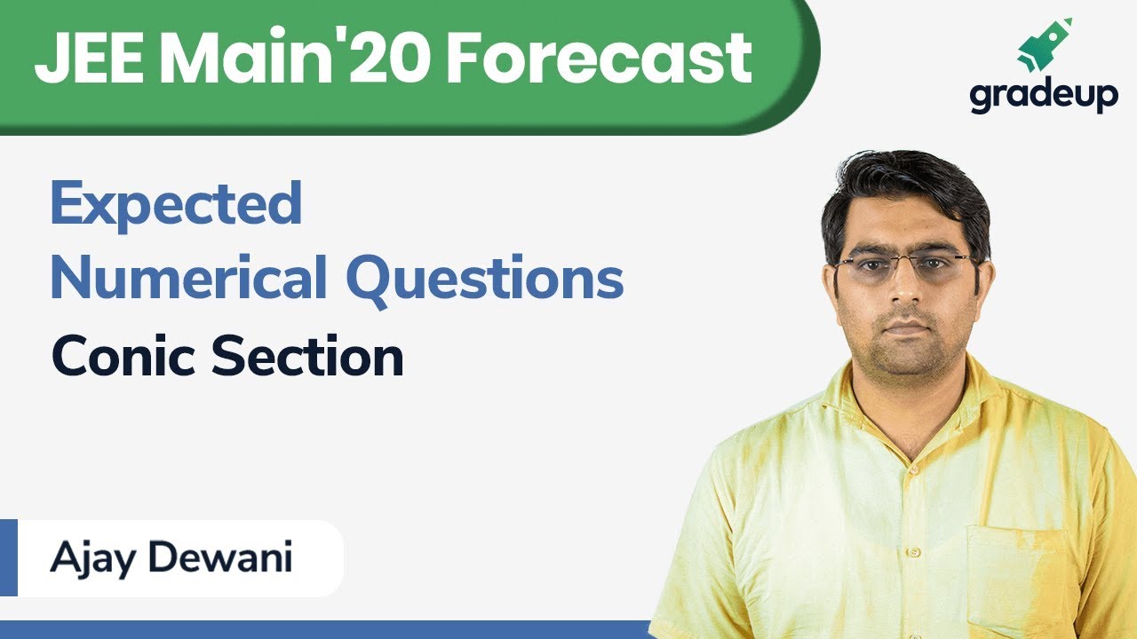 JEE Main'20 Forecast | Maths | Expected Numerical Questions | Conic Section | Gradeup JEE