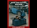 Top Band Saw Cutting Machine supplier – Trusted B2B Suppliers #industrialsuppliers #machine #B2B