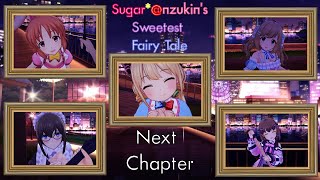 「デレステ」Deresute 60fps MV: Next Chapter- Sugar*Anzukin's Sweetest Fairy Tale SSR