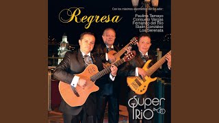 Video thumbnail of "Super Trio - Mujer Amante"