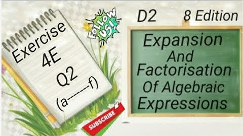 D2 Chapter 4 -  Ex 4E - Q2  (a-----f) - Expansion and Factorisation Of Algebraic Expressions (8 Edi)