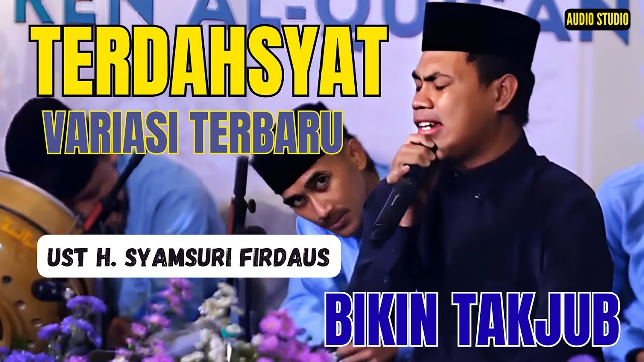 PENAMPILAN TERDAHSYAT UST H. SYAMSURI FIRDAUS TERBARU 2025 | QORI TERBAIK INDONESIA