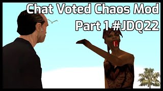 Chat Voted Chaos Mod GTA:SA Part 1 #JDQ22