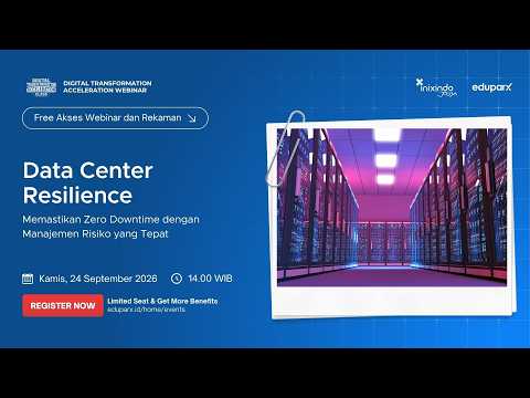 #Webinar Data Center Resilience: Memastikan Zero Downtime dengan Manajemen Risiko yang Tepat