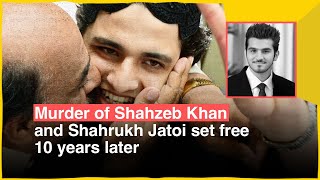 Murder of Shahzab Khan and Shahrukh Jatoi set free 10 years later