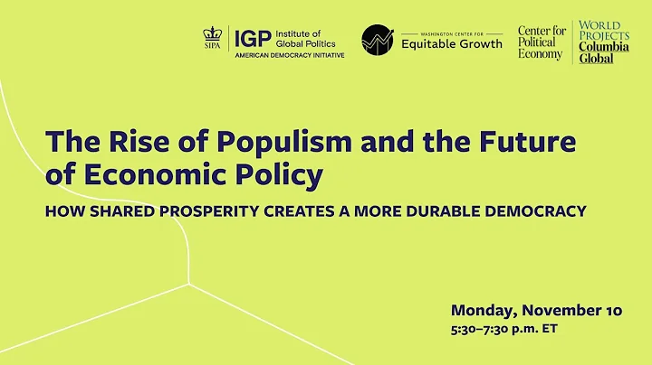 The Rise of Populism and the Future of Economic Policy