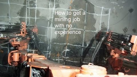 How to get a mining job with no experience