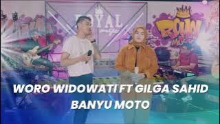 WORO WIDOWATI FT GILGA SAHID   BANYU MOTO Royal Music   LIRIK LAGU DANGDUT