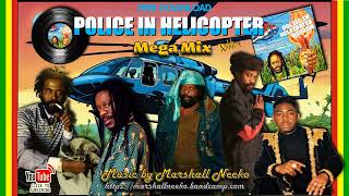 Police In Helicopter Megamix (Marshall Neeko Remix 2022) John Holt, Dennis Brown, Mykal Rose & more