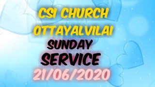 CSI CHURCH OTTAYALVILAI SUNDAY SERVICE 21/06/2020