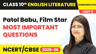 Celebrity Patol Babu, Film Star - Most Important Questions | Class 10 English Chapter 5 | CBSE 2025-26 Net Worth