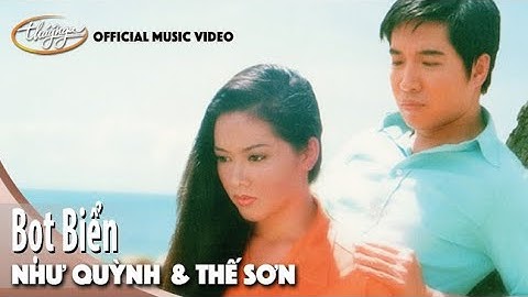 PBN 39 | Như Quỳnh & Thế Sơn - Bọt Biển (Official Music Video)