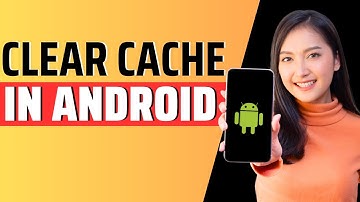 How to clear cache in android - Full Guide 2023