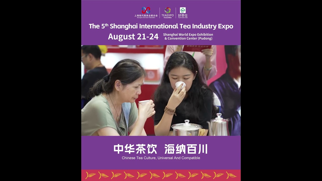 Discover the Shanghai Tea Expo 2025!