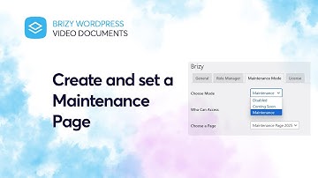 Create a Maintenance page and set website to maintenance mode | Brizy Video Documentation, WordPress
