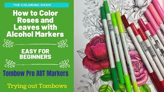 Testing Tombow Pro ABT Alcohol Markers | How to Color a Rose and Leaves with Alcohol Markers