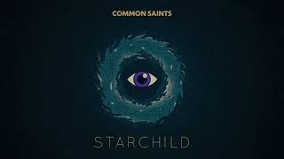 Common Saints - Starchild