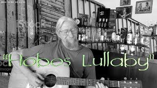 &quot;Hobos Lullaby&quot; Goebel Reeves, cover Steven K Harrison  Sing and play at the same time. Folk songs