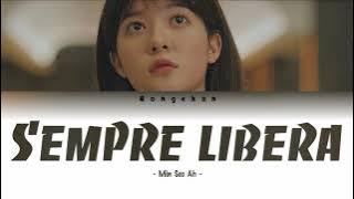 Min Seol Ah - Sempre Libera (Lyrics)
