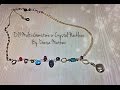 DIY Multi-Gemstone or Crystal Necklace By Denise Mathew