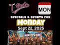 T-Backs Sports Bar and Grill Sports Schedule and quesadilla special for Monday September 22, 2025