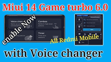 Miui 14 Game turbo 6.0 with voice changer enable now all Redmi Mobile// miui 14 game turbo enable