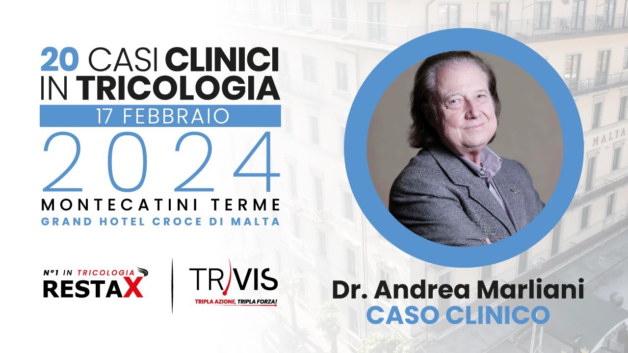 Prof. Andrea Marliani, Caso clinico Congresso 20 casi clinici in Tricologia 2024