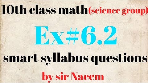 10th class math (science group) chapter#6 exercise#6.2 smart syllabus questions
