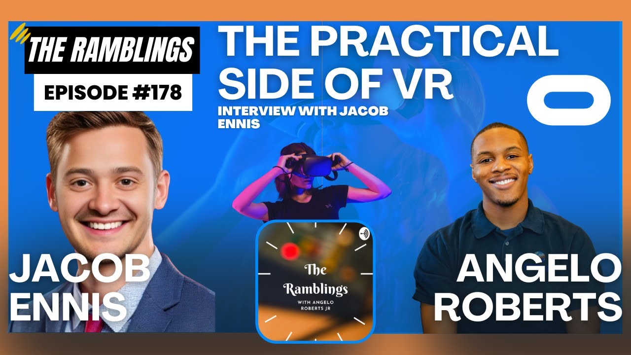 #178 | ThePractical Side of VR W/ Jacob Ennis - YouTube