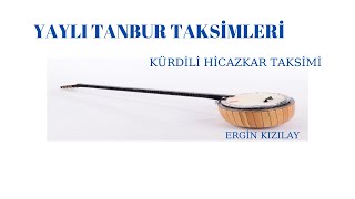 Kurdili Hicazkar - Ergin Kızılay