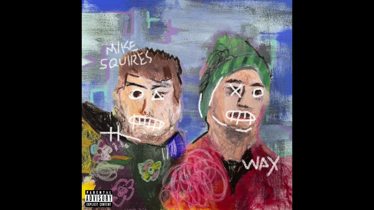Wax, Mike Squires: "paint brush" (Official Audio)