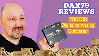 PROZOR Digital to Analog Converter | Dax79 Reviews