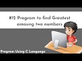 Program to find greatest amoung two numbers