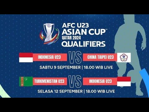 KUALIFIKASI PIALA ASIA U23 TIMNAS INDONESIA VS CHINA TAIPEI LIVE STREAMING