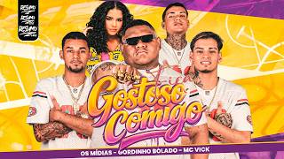 Fica Gostoso Comigo, Mais Tem Que Ser No Sigilo - Gordinho Bolado, Os Mídias, Mc Vick