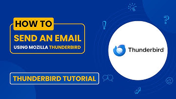 How to Send an Email Using Mozilla Thunderbird | Quick & Easy Guide