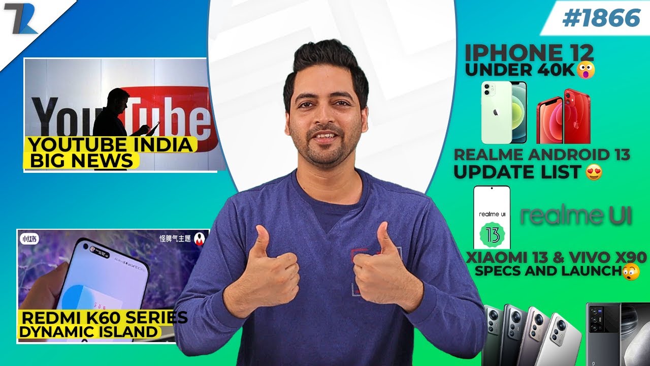 YouTube India Big News,Flipverse,Redmi K60-iPhone,Realme Android 13,iPhone 12 At xx,999,