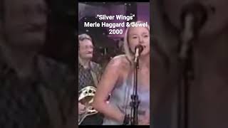 Silver Wings - Jewel & Merle Haggard (2000-Live) #jewelkilcher #merlehaggard