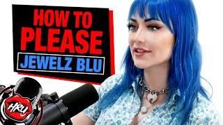 How To Please Jewelz Blu