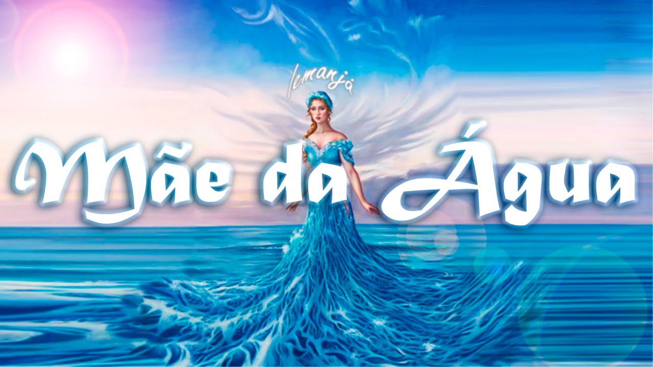 Ponto de Iemanjá - Mãe D'água...💙 - YouTube